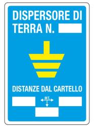 CARTELLO ALLUMINIO  DISPERSORE DI TERRA N. 200X300